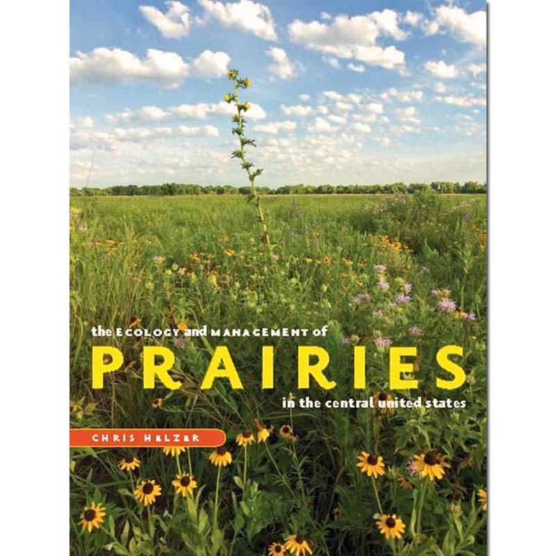 The Ecology and Management of Prairies in the Central United States (Review)